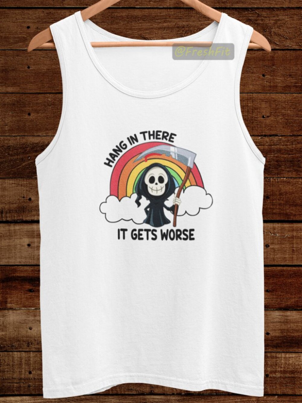 🆕Hang In There It Gets Worse White Tank Top